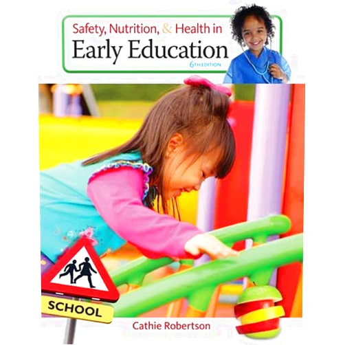 Cathie Robertson Safety, Nutrition and Health in Early Education