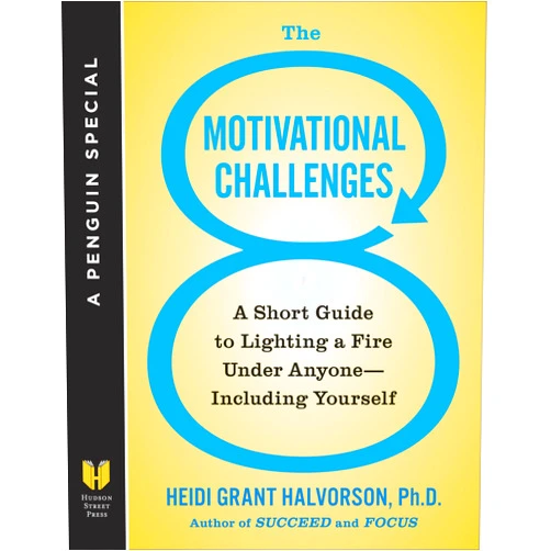 By Heidi Grant Halvorson Ph.D. (Author) Format: Kindle Edition The 8 Motivational Challenges: A Short Guide to Lighting a Fire Under Anyone--Including Yourself (A Penguin Spe cial from Hudson Street Press)