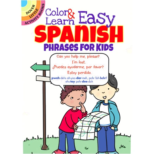 Roz Fulcher Color & Learn Easy Spanish Phrases for Kids (Dover Little Activity Books: Language)