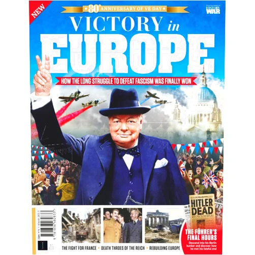 Future Publishing Ltd History of War Victory In Europe: Understanding the End of the War in Europe: Key Events and Figures