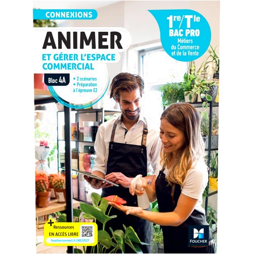 French Edition by Pascal Roche (Author), Delphine Maréchal (Author), Jean-Valéry Monvoisin (Author), Marie-Agnès Serrano (Author), Françoise Bail (Author), Cécile Cadiou (Author), Yannick Cottineau (Author), Ali El Morabit (Author), Dominique Harlé (Author), Gilles Hennequin (Author), Delphine Hude (Author), Thierry Leguay (Author) & 8 more Connexions - ANIMER et gérer l'espace commercial - Bloc 4A - 1re-Tle Bac Pro - 2024 - Livre élève