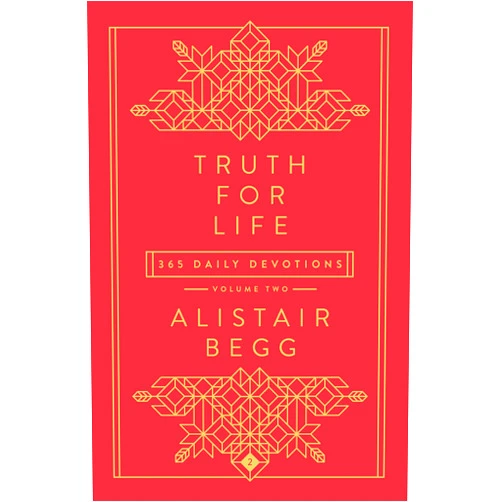 By Alistair Begg (Author) Truth for Life - Volume 2: 365 Daily Devotions (A Gospel-Saturated Gift Devotional for the Entire Year, Includes a Yearly Bible Reading Plan, Durable Cover and Ribbon Marker)