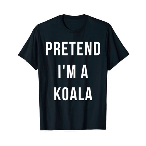 Last Minute Halloween Costumes Pretend I'm A Koala Halloween Lazy Party Last Minute Costume T-Shirt