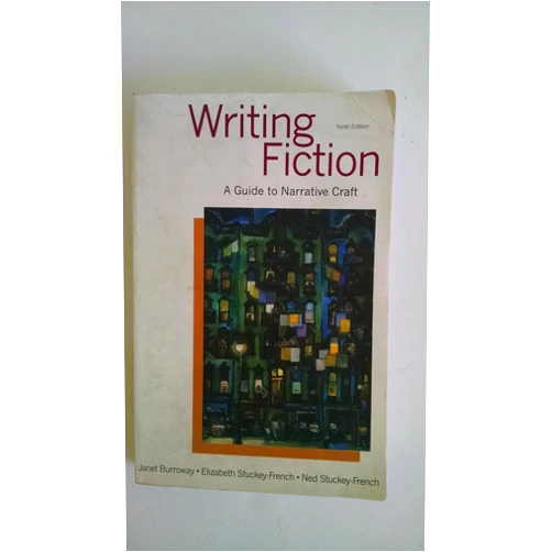 By Janet Burroway (Author), Elizabeth Stuckey-French (Author), Ned Stuckey-French (Author) & 0 more Writing Fiction: A Guide to Narrative Craft (9th Edition)