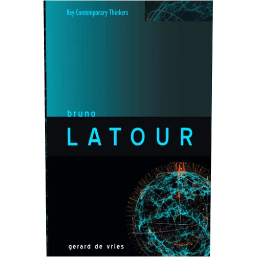 Gerard de Vries Bruno Latour (Key Contemporary Thinkers)