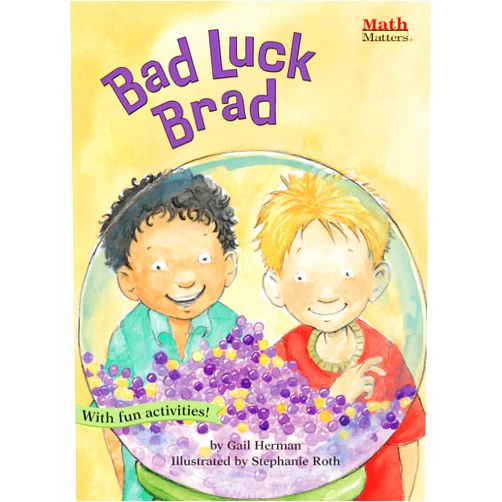 By Gail Herman (Author), Stephanie Roth (Illustrator) Bad Luck Brad: Probability (Math Matters ®)