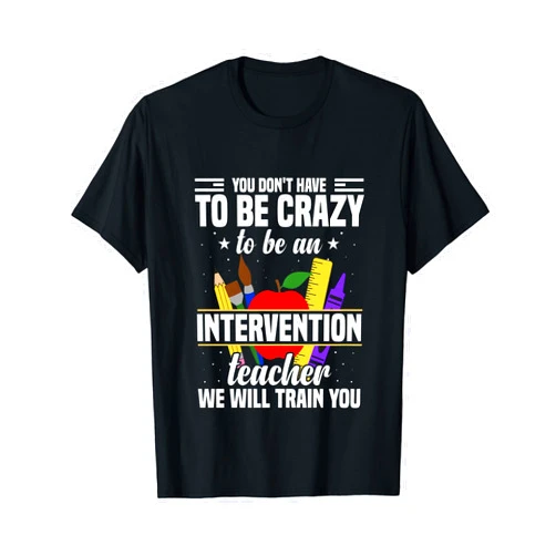 Visit Intervention Teacher Accessories Clothes Intervention Specialist Early Reading Interventionist T-Shirt