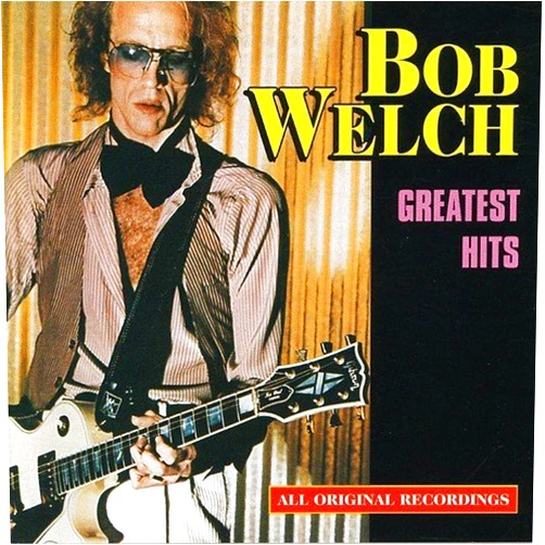 Bob Welch Format: Audio CD Greatest Hits