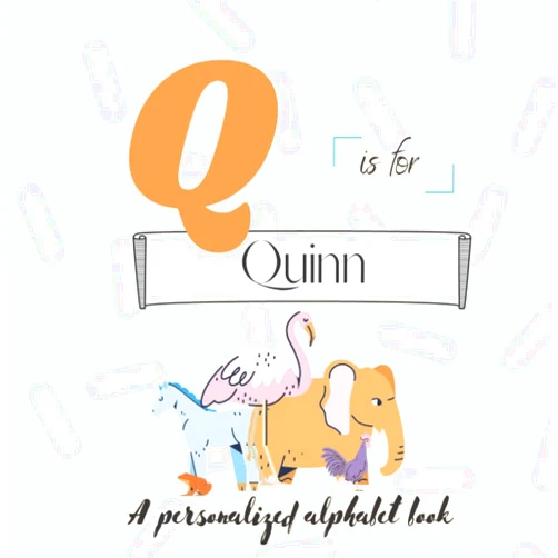 By ATWs Press (Author) Q is for Quinn: A Custom Alphabet Book Personalized With Your Name