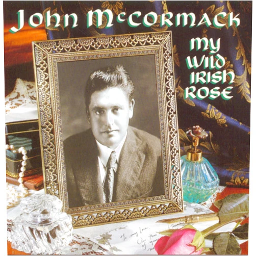 John McCormack (Artist) Format: Audio CD My Wild Irish Rose