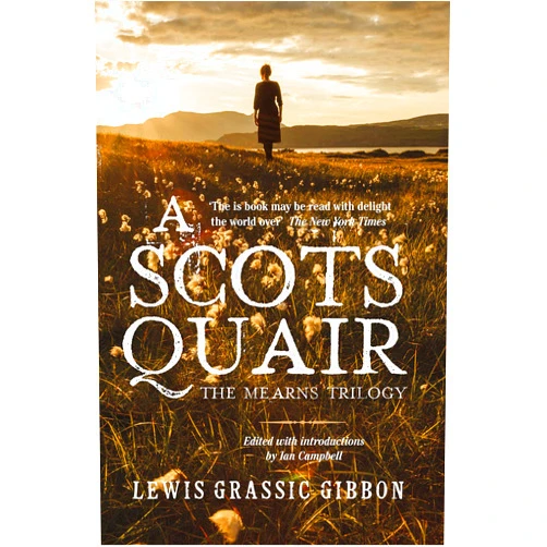 By Lewis Grassic Gibbon (Author) A Scots Quair: The Mearns Trilogy