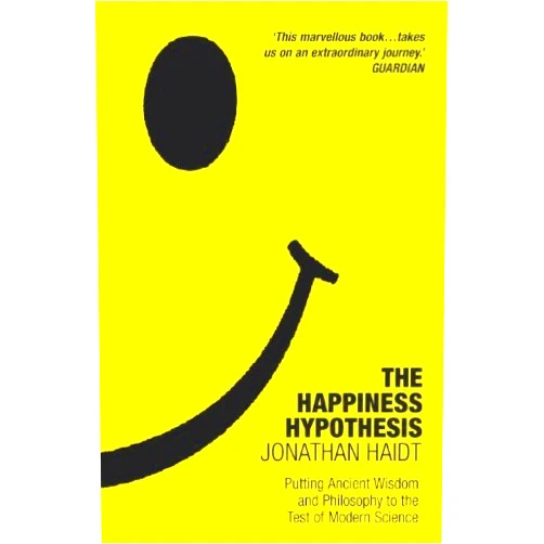 By Jonathan Haidt (Author) [The Happiness Hypothesis: Putting Ancient Wisdom and Philosophy to the Test of Modern Science] [By: Haidt, Jonathan] [April, 2007]
