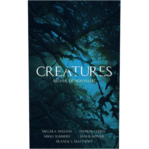 French Edition by Megära Nolhan (Author), Franck J. Matthews (Author), Marie Monier (Author), Mikki Summers (Author), Thomas Alaves Chérel (Author) & 1 more Format: Kindle Edition Créatures: Recueil de Nouvelles (French Edition)