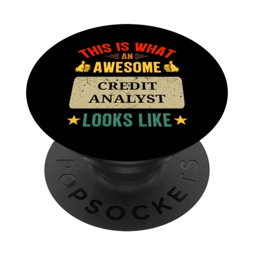 Fun Credit Analysts apparel Credit Analyst gifts funny Credit Analyst PopSockets Standard PopGrip