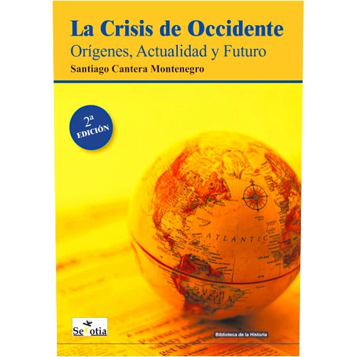 Spanish Edition by Santiago Cantera Montenegro (Author), Manuel Alejandro R. de la Peña (Author) Format: Kindle Edition La Crisis de Occidente: Orígenes, Actualidad y Futuro (Biblioteca de Historia) (Spanish Edition)