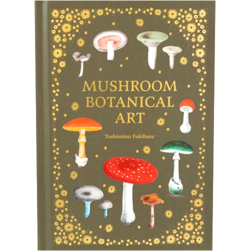 Toshimitsu Fukiharu,Eugenia Bone Mushroom Botanical Art