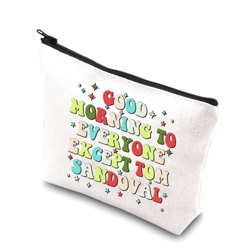 WCGXKO TV Show Gift Good Morning To Everyone Except Zipper Pouch Makeup Bag For Fans (EXCEPT)