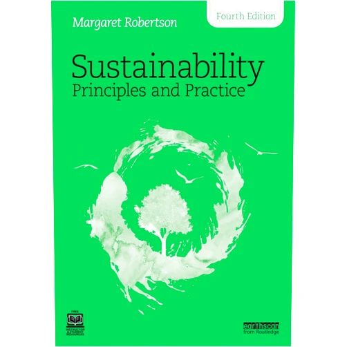By Margaret Robertson (Author) Sustainability Principles and Practice