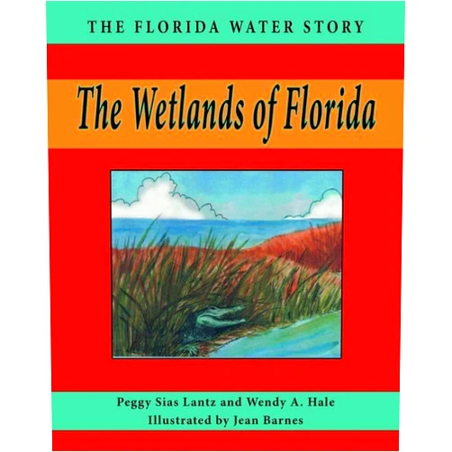 By Peggy Sias Lantz (Author), Wendy A. Hale (Author) Format: Kindle Edition The Wetlands of Florida (Florida Water Story Book 4)