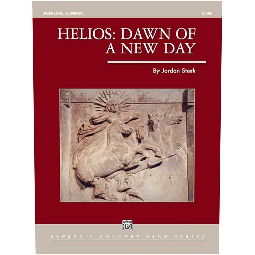 Jordan Sterk Helios -- Dawn of a New Day: Conductor Score (Alfred Concert Band)