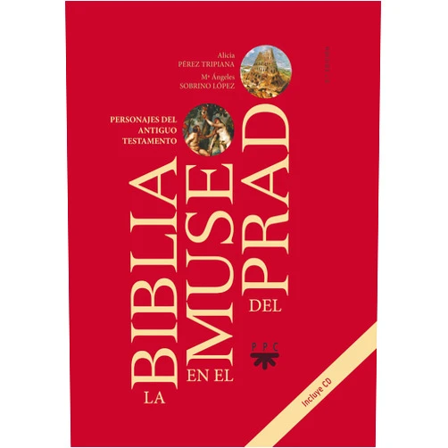 Alicia Pérez Tripiana,María Ángeles Sobrino López La Biblia en el Museo del Prado: Personajes del Antiguo Testamento