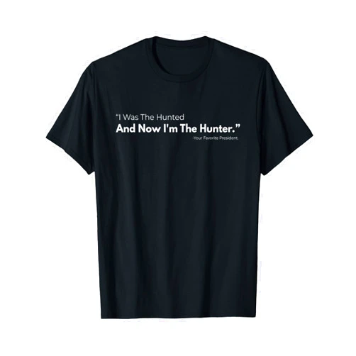 Vintage I Was The Hunted And Now I'm The Hunter I Was The Hunted And Now I'm The Hunter Funny Minimalist T-Shirt