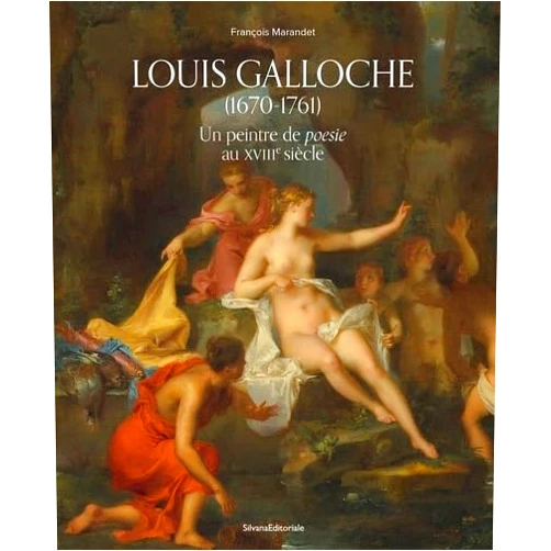 French Edition by François Marandet (Author) Louis Galloche, 1670-1761 - un peintre de 