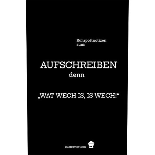 German Edition by Ruhrpott Notizen (Author) Ruhrpottnotizen - Aufschreiben: Lustiges Ruhrgebiet Notizbuch - dotted Punktraster A5. Als Tagebuch, Jounal, Ideenbuch, Buch (German Edition)