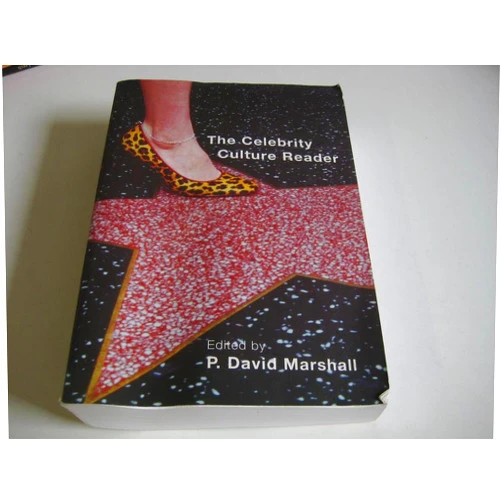 P. David Marshall The Celebrity Culture Reader