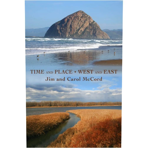 Jim McCord,Carol McCord Time and Place West and East