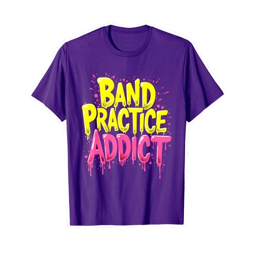 Mademark Band Practice Addict Musician Graphic Design T-Shirt