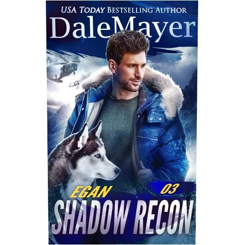 By Dale Mayer (Author) Format: Kindle Edition Egan (Shadow Recon Book 3)