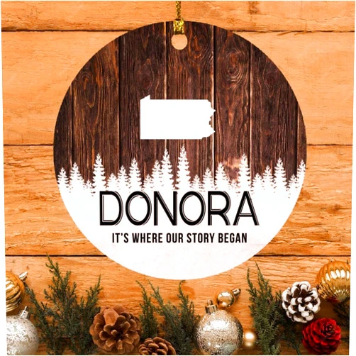 Gifts ideas Donora Ornament Donora PA Ornaments Pennsylvania - It's Where Our Story Began - Vintage Christmas Ornament Gift Round 3