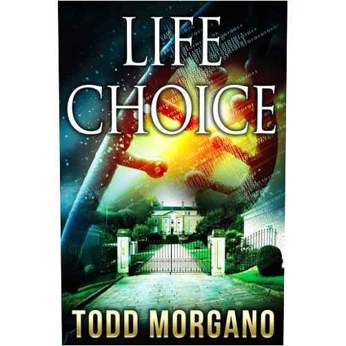 Todd Morgano LifeChoice: LifeChoice
