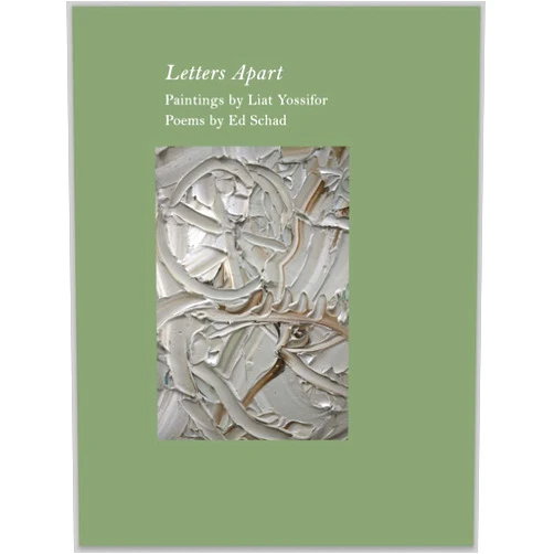 By Ed Schad (Author), Liat Yossifor (Artist) Ed Schad & Liat Yossifor: Letters Apart