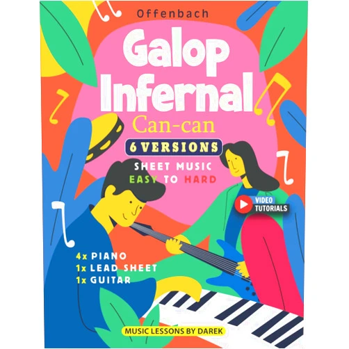 Darek Kendzior Galop Infernal I Can-can I Offenbach I 6 Versions - Sheet Music EASY to HARD: How to play Cancan from Orpheus in the Underworld on Piano, Guitar and More I Video Tutorials I For Kids and Adults