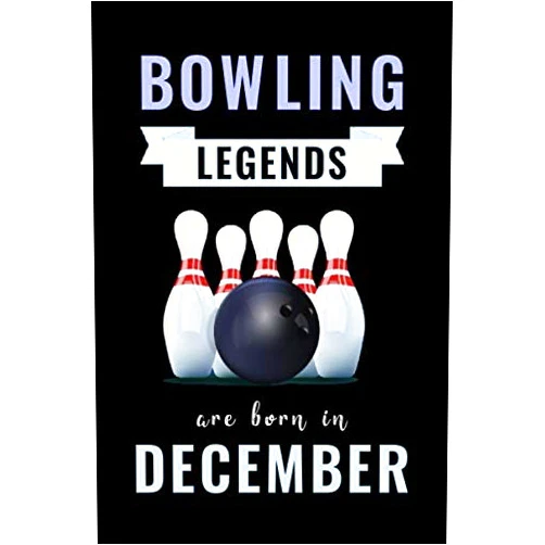 By Bowling Gary Studio (Author) Bowling Legends Are Born In December: Unique Bowling Birthday Gift For Boys, Girls, Players | Lined Notebook / Journal For Bowling Lovers & Fans | 110 Pages ( Bowling Birthday Gifts )