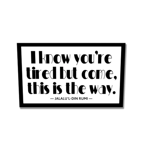 Elvoes Wood Framed Signs 8X12 Jalalu'L-Din Rumi Quote Prints I Know You're Tired But Come, This is The Way Wooden Sign with Inspirational Romantic Sayings Wall Art Decor for Home Bedroom