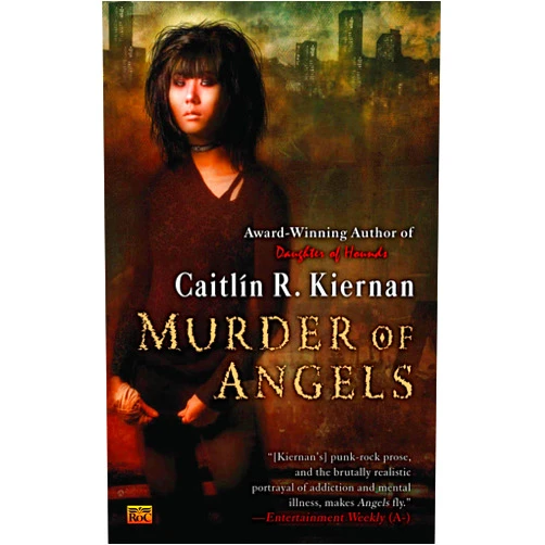 Caitlin R. Kiernan Murder of Angels (A Silk Novel)