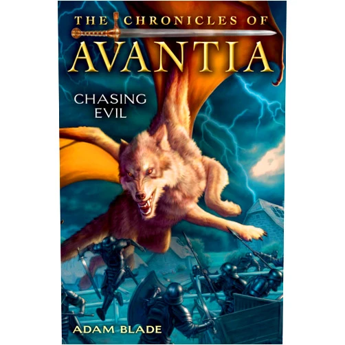 Adam Blade The Chronicles of Avantia #2: Chasing Evil (2)