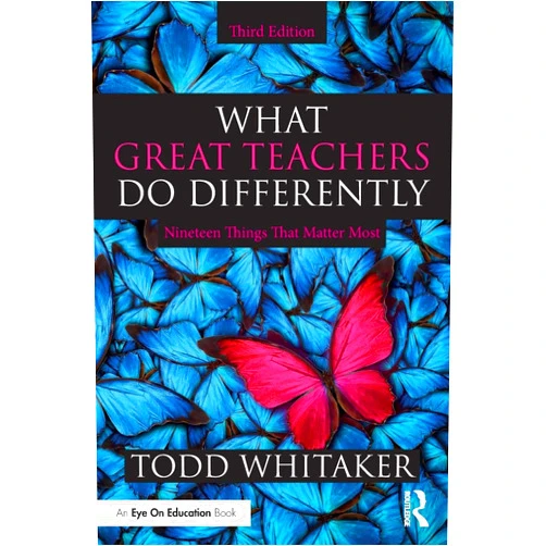 By Todd Whitaker (Author) What Great Teachers Do Differently