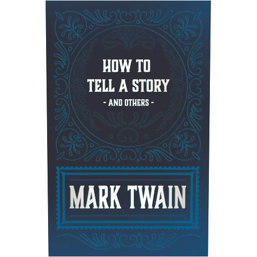 By Mark Twain (Author) How to Tell a Story and Others