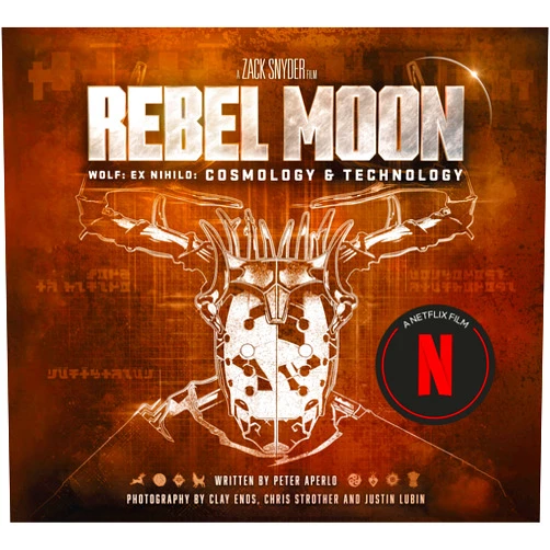 Peter Aperlo Rebel Moon: Wolf: Ex Nihilo: Cosmology & Technology (Zack Snyder Film)