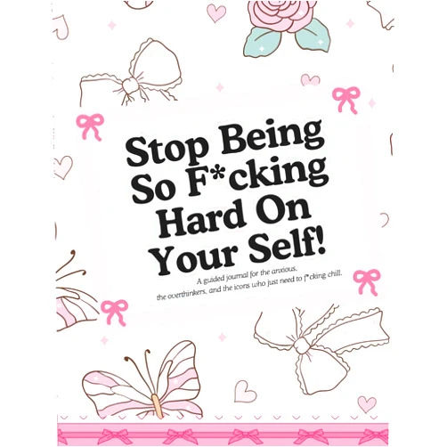 Arianna Bloom Stop Being So F*cking Hard On Yourself!: A Guided Self Love and Gratitude Journal for Women