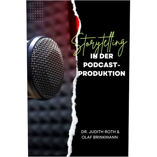 German Edition by Dr. Judith Roth (Author), Olaf Brinkmann (Author) Format: Kindle Edition Storytelling in der Podcast-Produktion (So gelingt das Podcasten) (German Edition)
