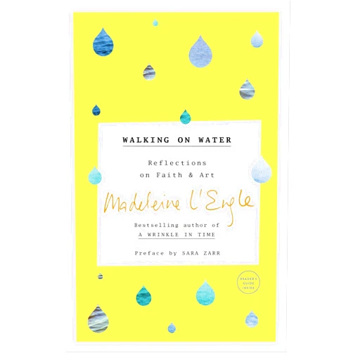 By Madeleine L'Engle (Author), Sara Zarr (Preface), Lindsay Lackey (Contributor) & 0 more Walking on Water: Reflections on Faith and Art