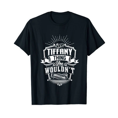 Funny Classic TIFFANY Family Vintage Outfit It's A TIFFANY Thing You Wouldn't Understand Name Vintage T-Shirt