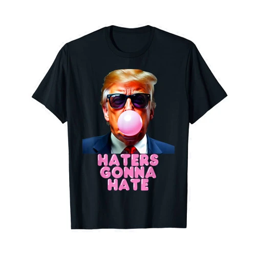 Trump Triumphs Merch Haters Gonna Hate Donald Trump Bubble Gum Graphic T-Shirt