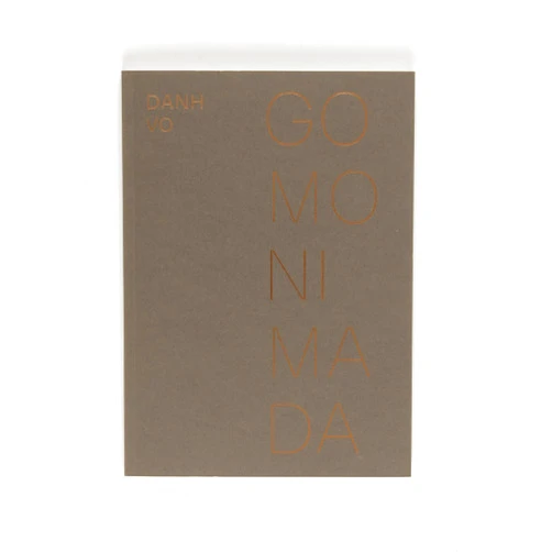 Danh Vo,Angeline Scherf Danh Vo: Go Mo Ni Ma Da