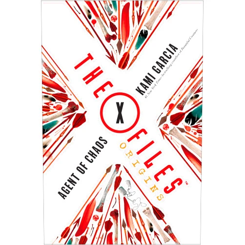 By Kami Garcia (Author) The X-Files Origins: Agent of Chaos